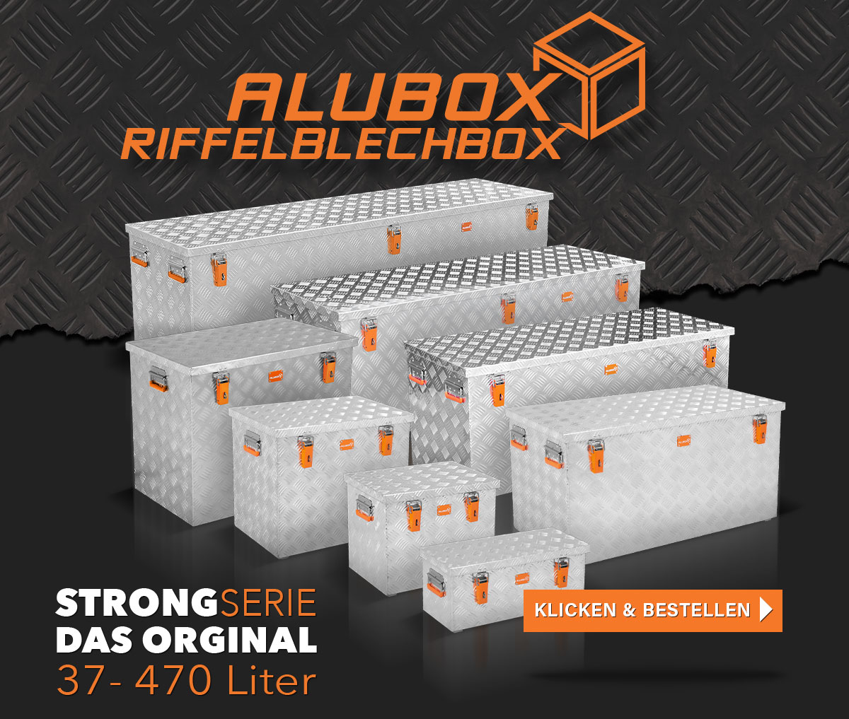 Alubox Riffelblechboxen Strong Serie in verschiedenen Größen von 37 bis 470 Liter